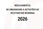 Regulamentul de organizare a activităţii de atletism din România - 2026